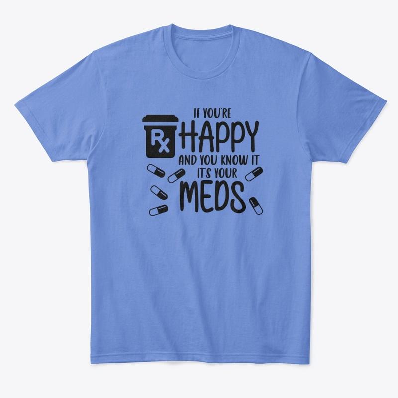 If You're Happy & You Know It Unisex Tee